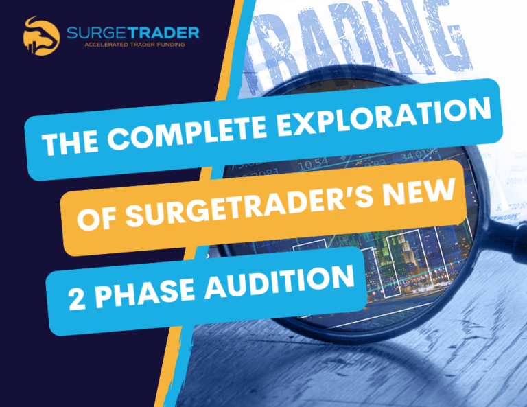How to Decide Which SurgeTrader Audition is Best For You